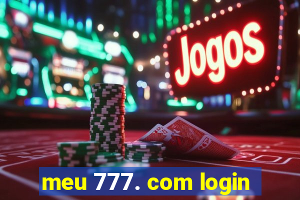 meu 777. com login